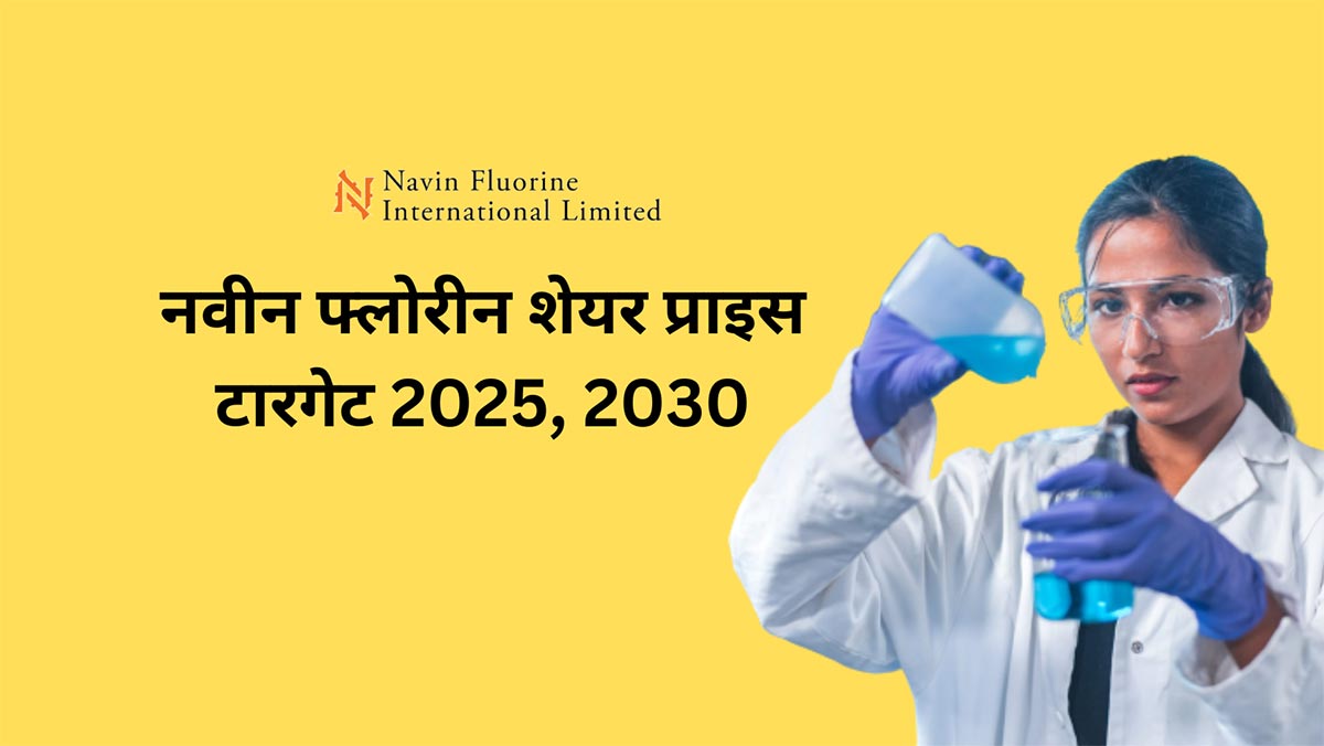 Navin Fluorine Share Price Target 2025